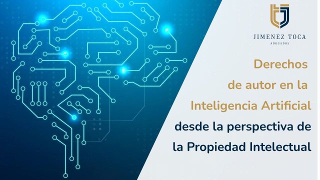 Derechos de Autor en la Inteligencia Artificial desde la perspectiva de la Propiedad Intelectual: desafíos y soluciones