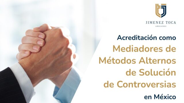 Acreditación como mediadores de métodos alternos de solución de controversias en México